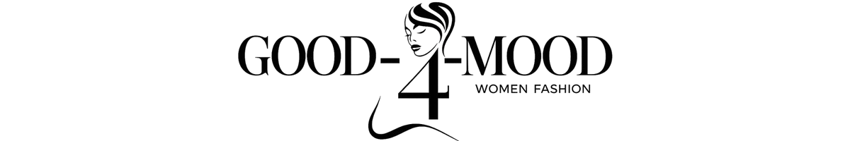 Good-4-Mood - Women Fashion & Beauty